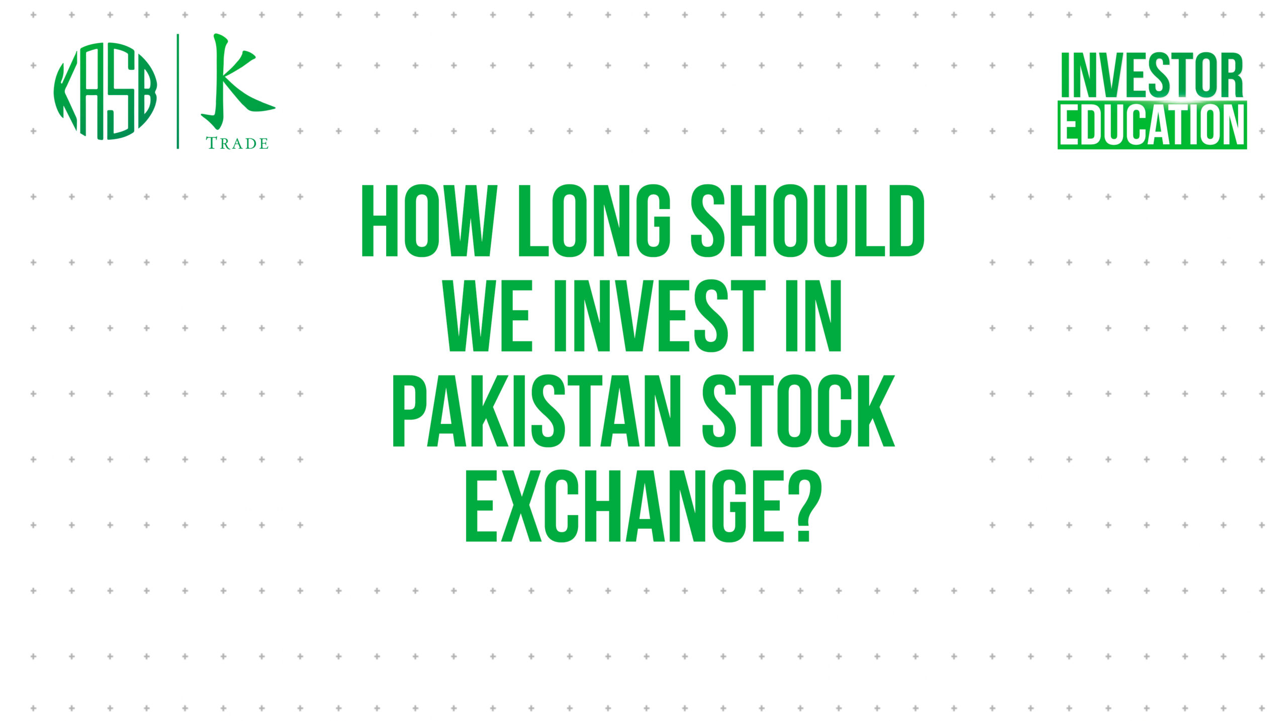 How Long Should We Invest in Pakistan Stock Exchange scaled